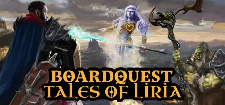《棋盘探险:利里亚传说 Boardquest: Tales of Liria》英文版下载